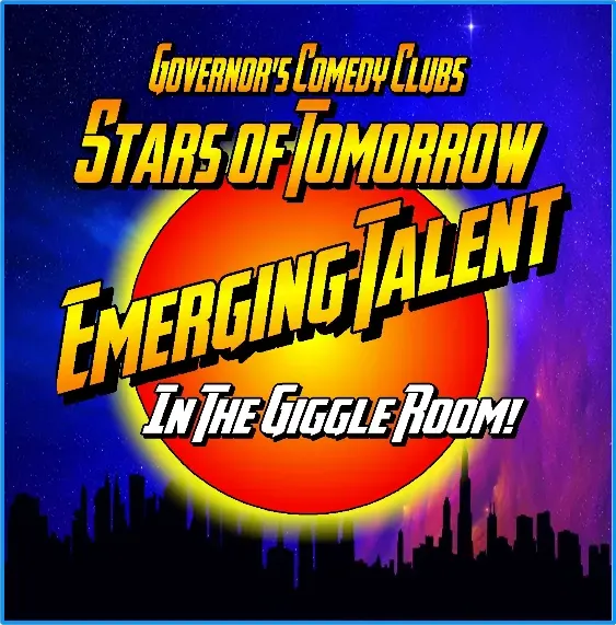 Poster for STARS OF TOMORROW EMERGING TALENT - SPECIAL EVENT - IN THE GIGGLE ROOM - WEDNESDAY, 6/17 @ 7:30PM