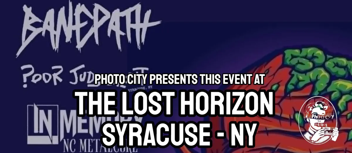 Poster for Banepath, Poor Judgement, In Memory, Isochronon, Abhorrent Desolation, & Afterward @ The Lost Horizon (Syracuse, NY)