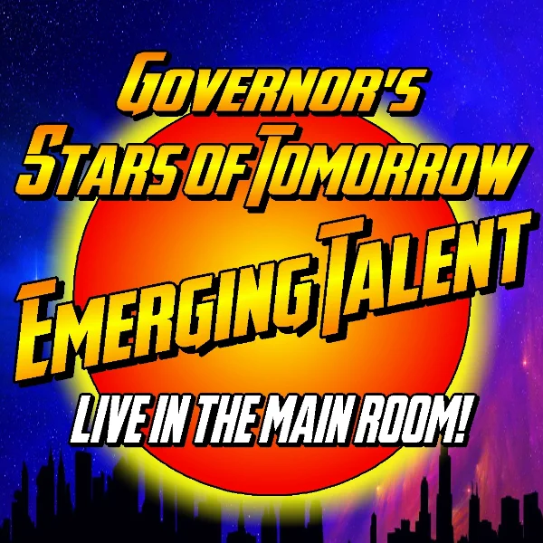Poster for STARS OF TOMORROW - SPECIAL EVENT - ON THE MAIN STAGE - SUNDAY, 10/18 @ 7:00PM