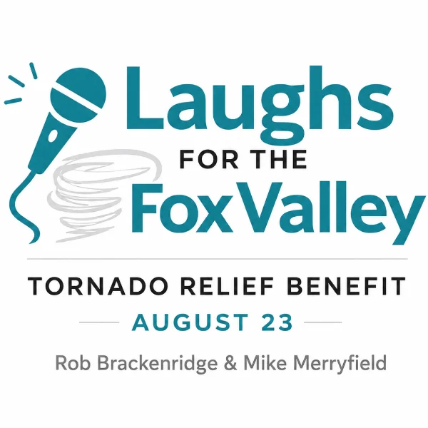 Poster for Laughs for the Fox Valley: Tornado Relief Benefit