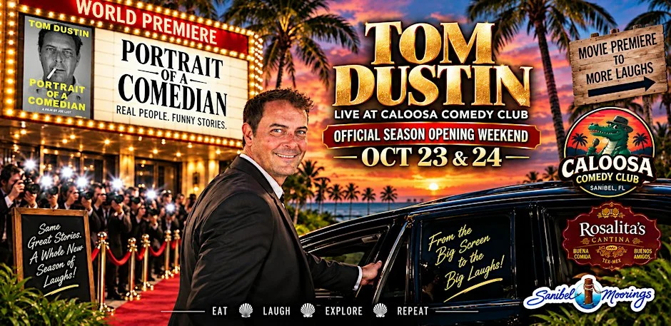 Poster for Caloosa Comedy Nights Season Opener with Headliner Tom Dustin