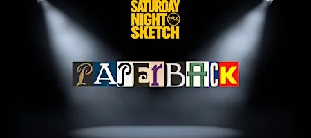 Poster for SATURDAY NIGHT SKETCH: Paperback