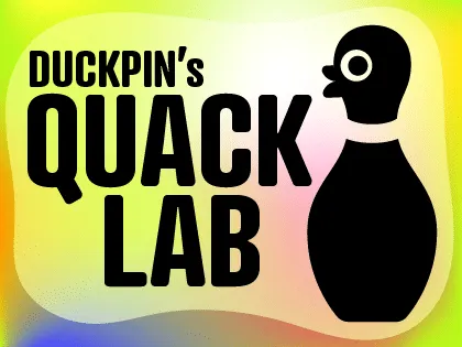 Poster for Duckpin’s Quack Lab
