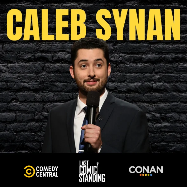 Poster for Caleb Synan (Conan, Comedy Central, Last Comic Standing) Live in Denver! Plus Free Pizza