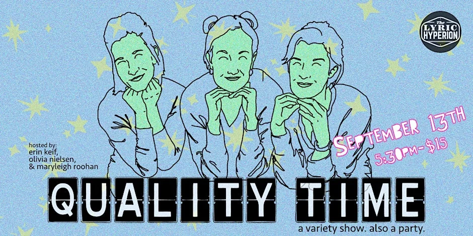 Poster for Quality Time **TWO YEAR ANNIVERSARY**