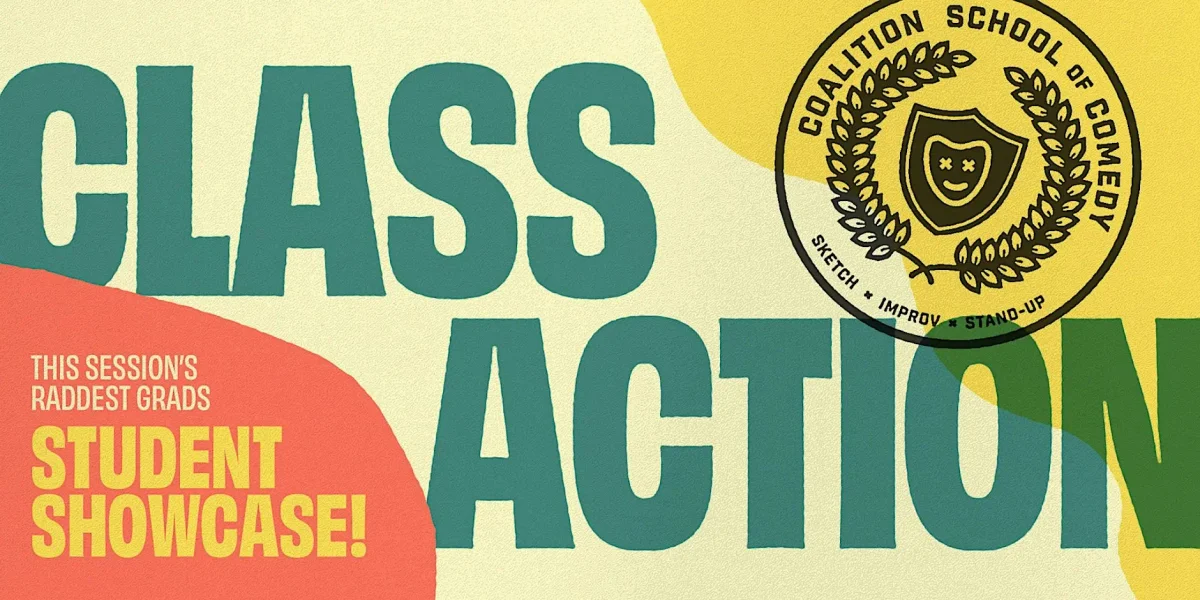 Poster for CLASS ACTION: Double Sketch Comedy Showcase!