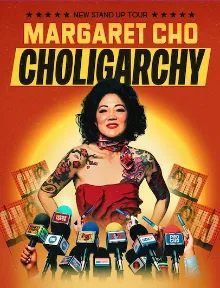 Poster for Special Event: Margaret Cho: Choligarchy