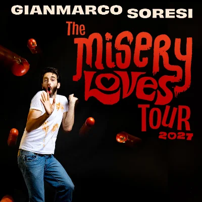 Poster for Gianmarco Soresi: The Misery Loves Tour
