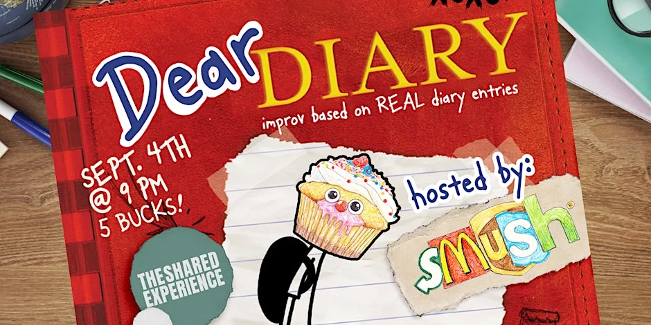 Poster for Dear Diary with SMUSH - Improv Inspired by REAL Diary Entries