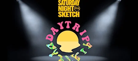 Poster for SATURDAY NIGHT SKETCH: Daytrip