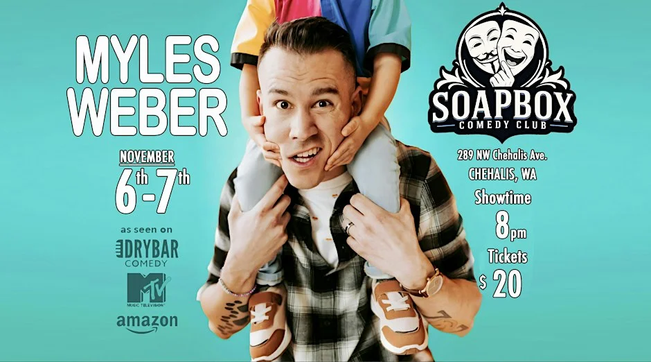 Poster for Headliner Myles Weber!