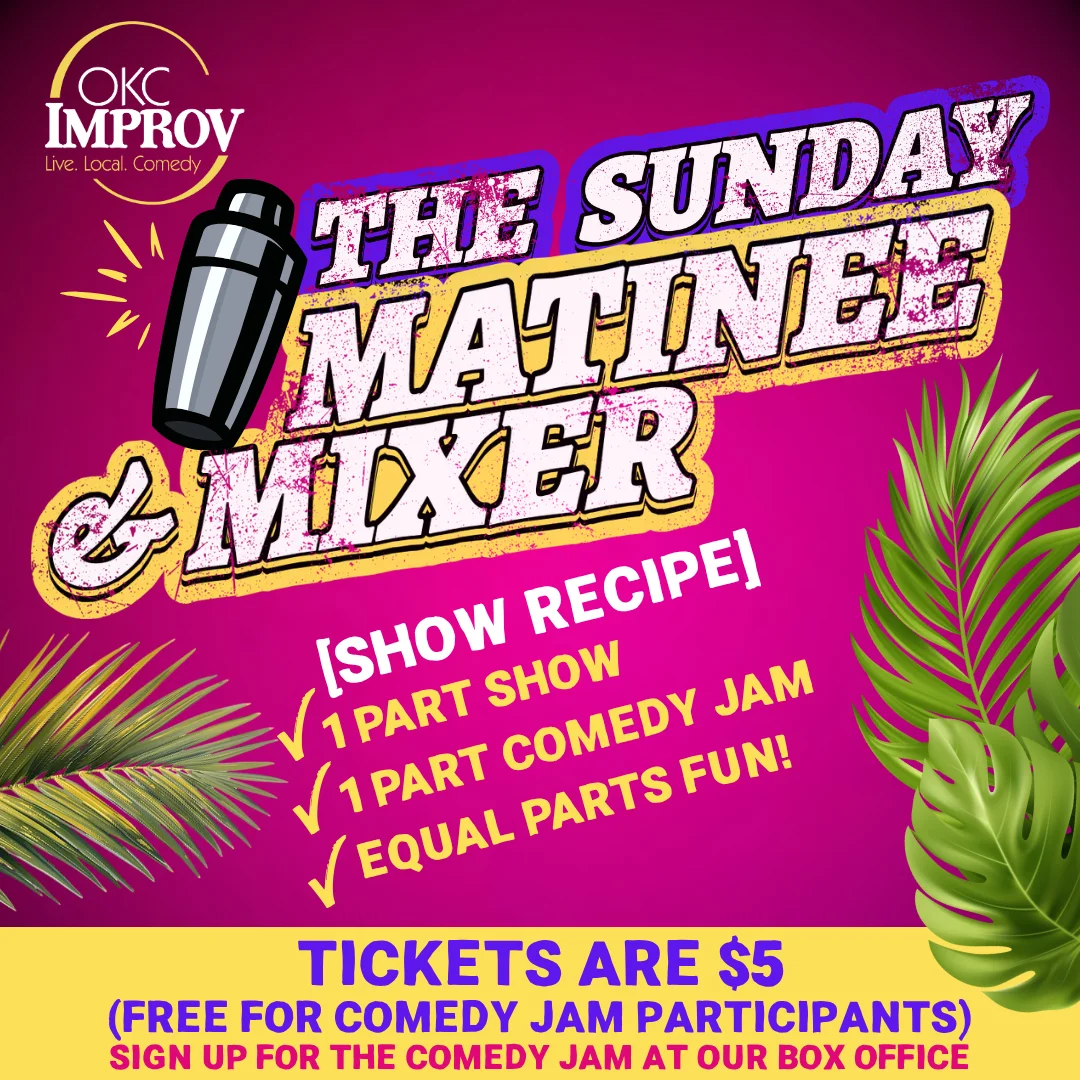 Poster for (07/12/26) @ 4PM | THE MATINEE & MIXER SHOW!