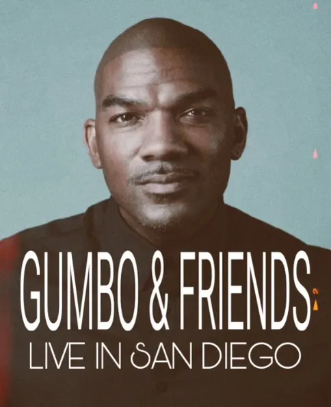 Poster for GUMBO & FRIENDS: LIVE IN SAN DIEGO