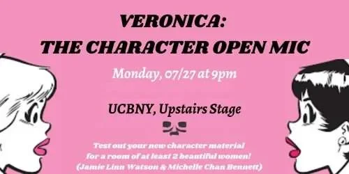 Poster for Veronica: The Character Open Mic