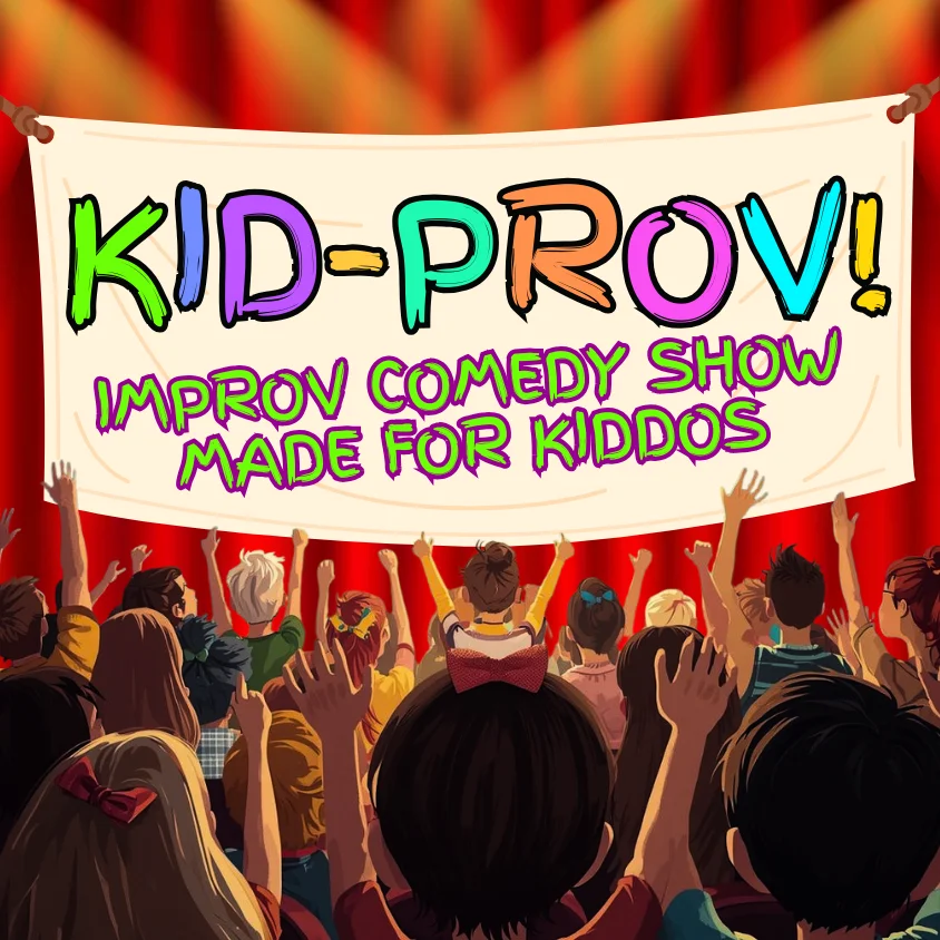 Poster for Kid-Prov! Improv for Kiddos