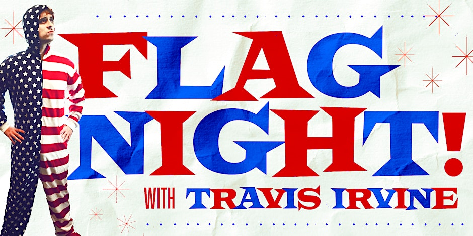 Poster for Flag Night! with Travis Irvine