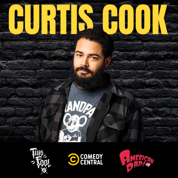 Poster for Curtis Cook (This Fool, American Dad) Live At Denver Comedy Underground