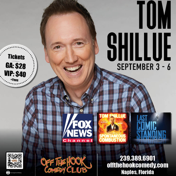 Poster for Comedian Tom Shillue Live in Naples, Florida!