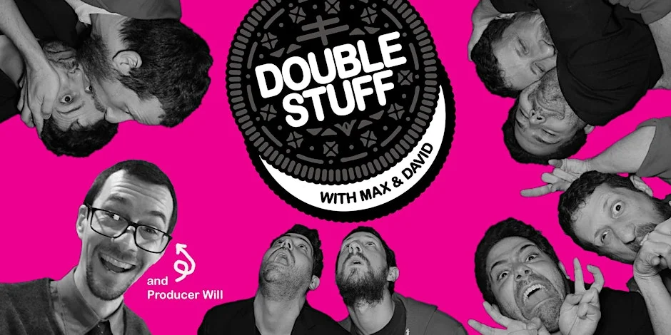 Poster for Double Stuff with Max and David