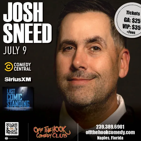 Poster for Comedian Josh Sneed Live in Naples, Florida!