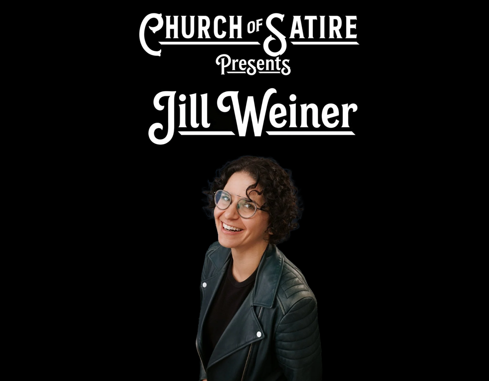 Poster for Church of Satire Presents: Jill Weiner
