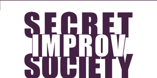 Poster for Secret Improv Society 8:00 pm Friday, June 26