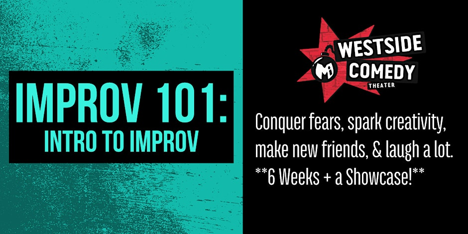 Poster for IMPROV 101: Intro to Improv (Monday Nights)