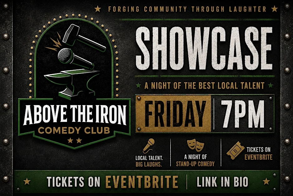 Poster for Above The Iron Presents: Showcase Stand-Up Comedy August 28th