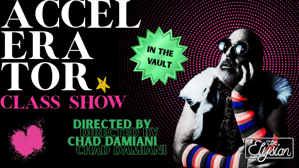 Poster for Class Show: Accelerator (The Vault)