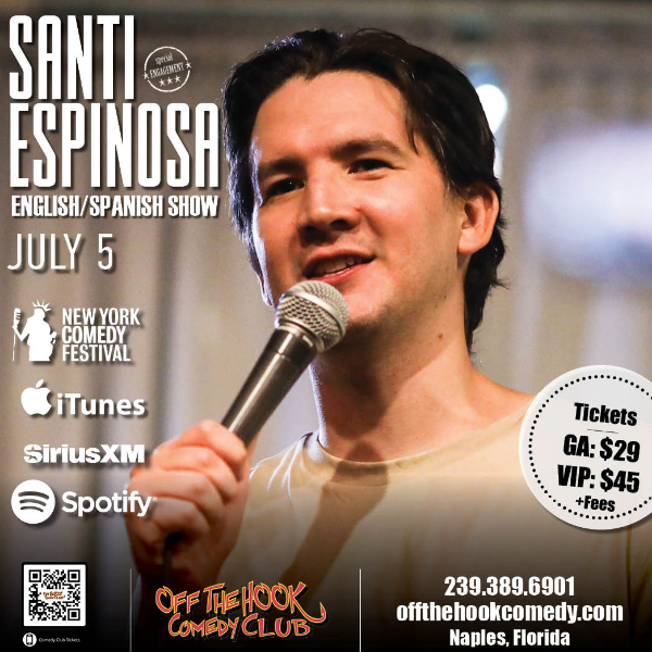 Poster for Santi Espinosa - ESPANGLISH (English/Spanish Show) Live in Naples, Florida!