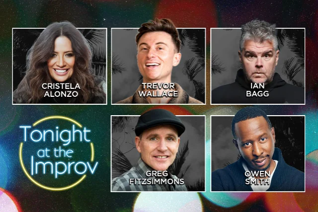 Poster for Tonight at the Improv ft. Cristela Alonzo, Trevor Wallace, Ian Bagg, Owen Smith, Greg Fitzsimmons, Kirk Fox, Justine Marino and more TBA