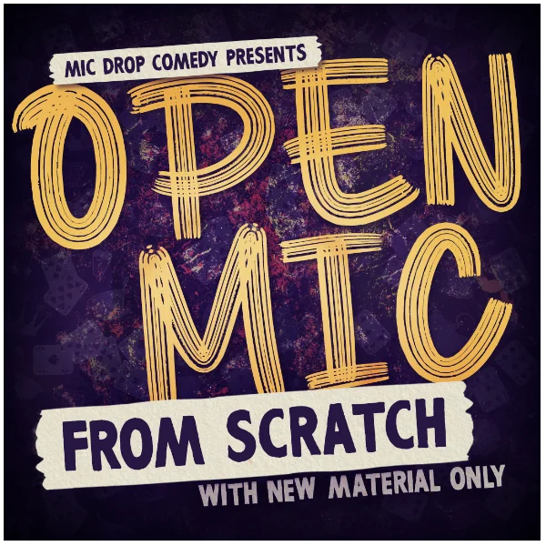 Poster for OPEN MIC FROM SCRATCH