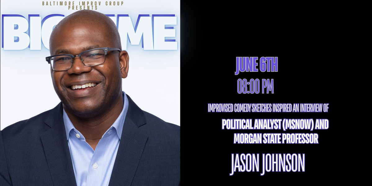 Poster for BIG Time w MSNOW Political Analyst Jason Johnson