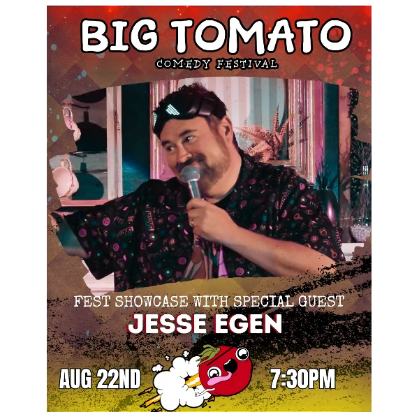 Poster for BIG TOMATO FESTIVAL SHOWCASE