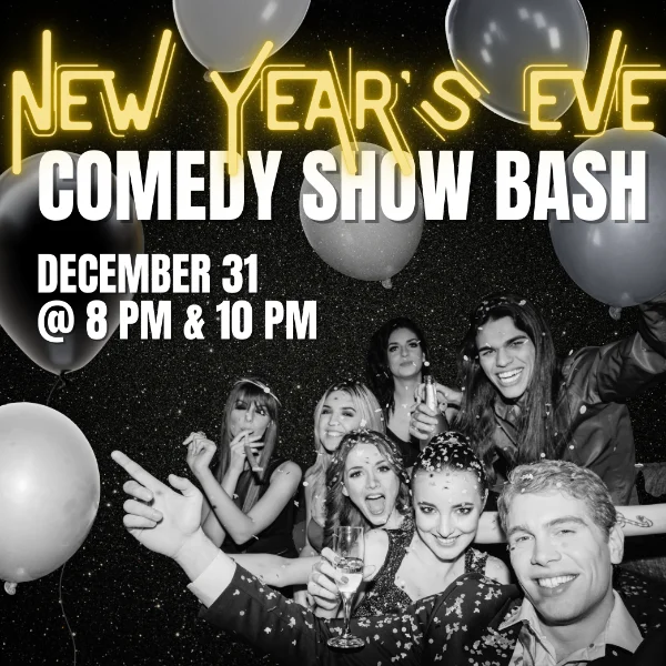 Poster for New Year's Eve Comedy Show Bash! Plus Free Pizza!