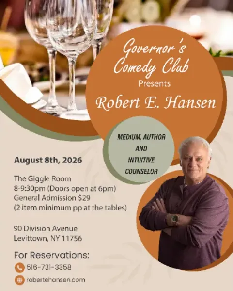 Poster for ROBERT E. HANSEN - PSYCHIC MEDIUM - SPECIAL EVENT IN THE GIGGLE ROOM 8/8 @ 8:00PM