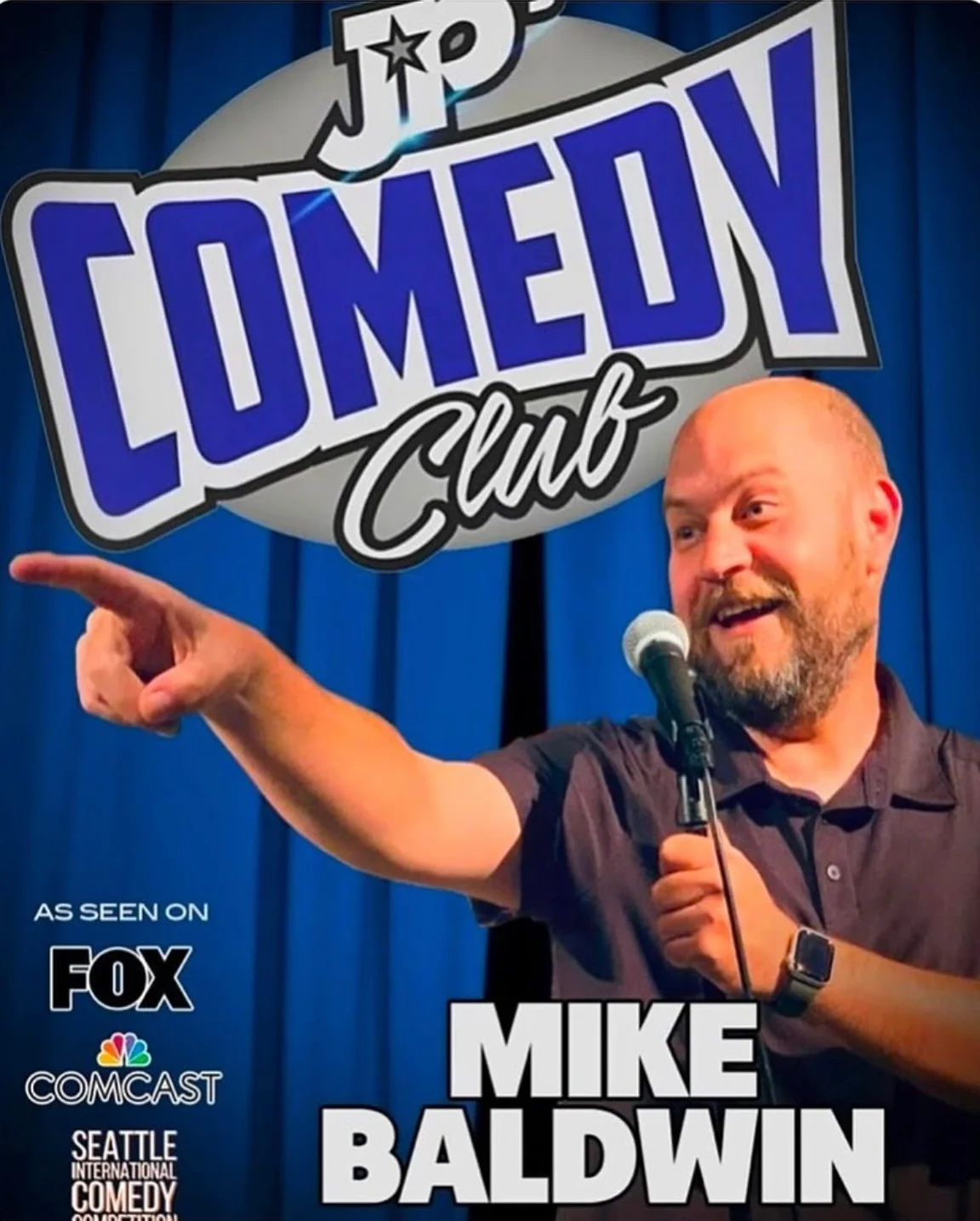 Poster for JPs Comedy Club presents- MIKE BALDWIN!!!