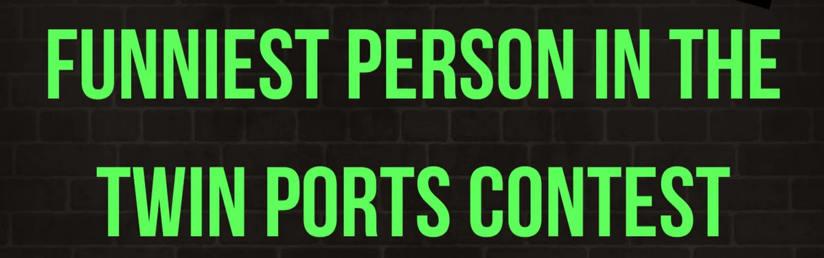 Poster for Funniest Person in the Twin Ports Contest 2026 Round 2 (1)