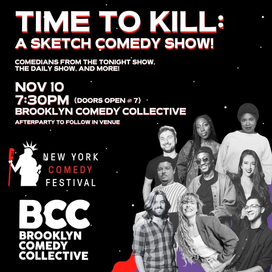 Poster for New York Comedy Festival: Time to Kill: A Sketch Comedy Show!