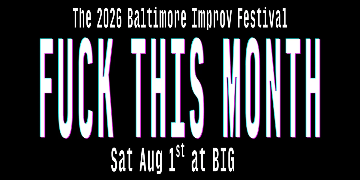 Poster for BIF XVII Headliners: FUCK THIS MONTH