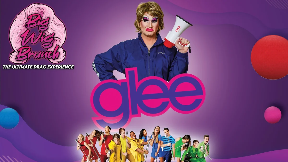 Poster for Big Wig Glee Brunch: The Ultimate Drag Experience