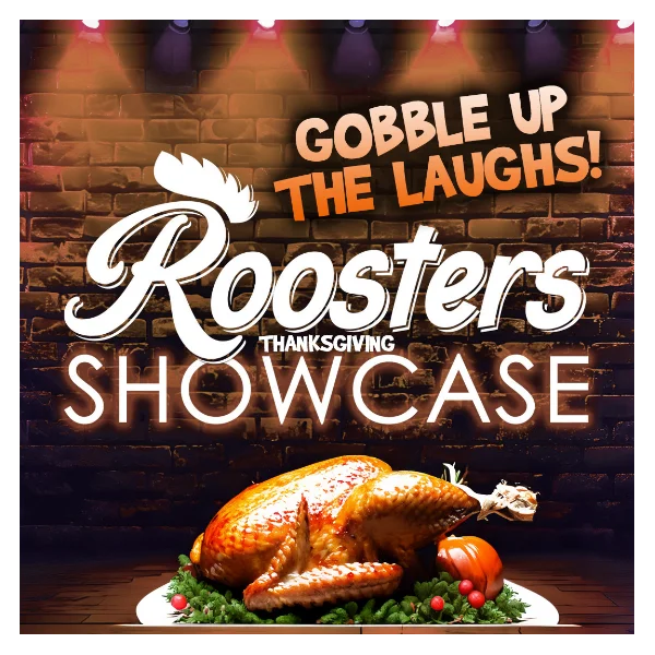 Poster for Roosters Comedy Showcase