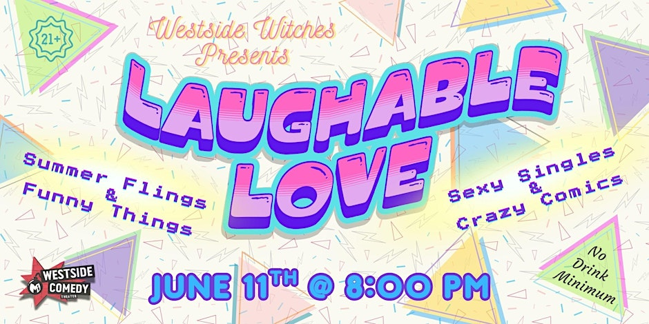 Poster for Westside Witches Presents: "The Funniest People We Know...This Month"