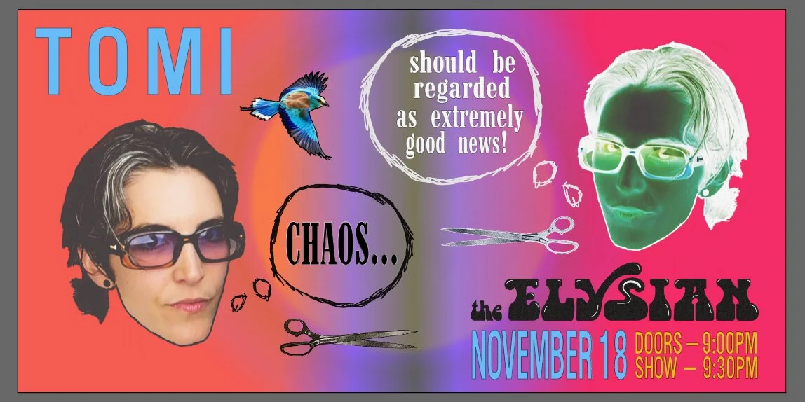 Poster for TOMI: Chaos Should Be Regarded As Extremely Good News (Album Launch)