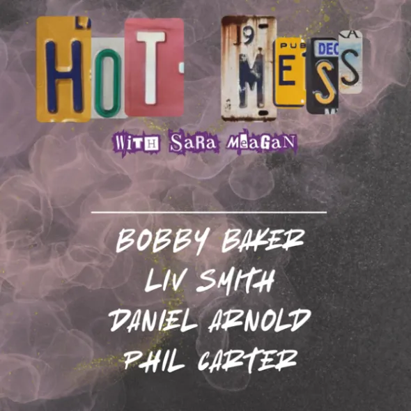 Poster for Hot Mess with Sara Meagan
