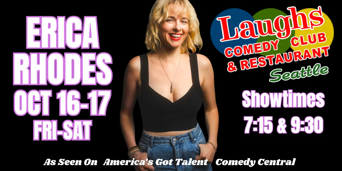 Poster for Comedy Show: Erica Rhodes Oct. 16th and 17th at Laughs Comedy- Seattle