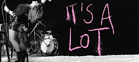 Poster for IT'S A LOT