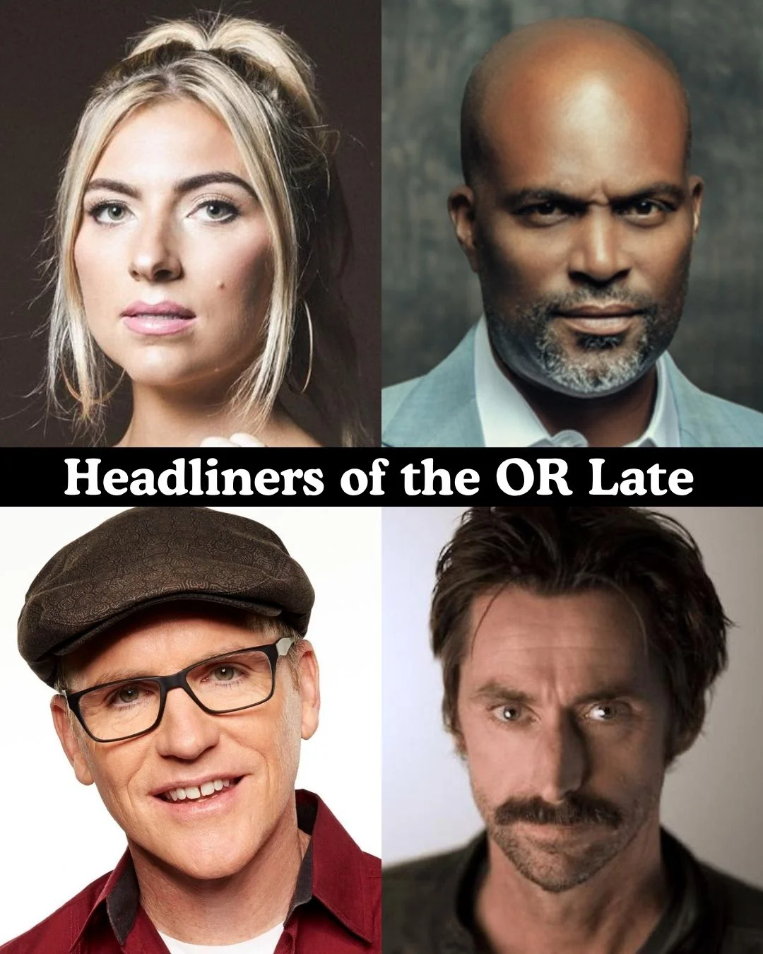 Poster for Headliners of the OR Late Night