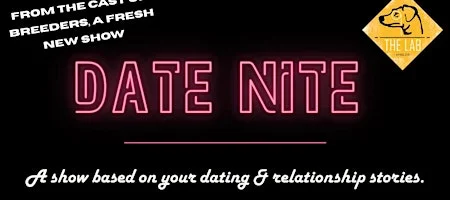 Poster for Date Nite: a show based on Your Dating and Relationship Stories