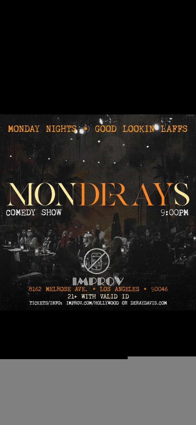 Poster for Improv Presents: MONDERAYS ft. Blaq Ron, Kay Dott, Eagle Witt, Brian Mickens, Roger Rodd, G Thang, and More